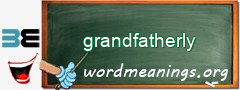 WordMeaning blackboard for grandfatherly